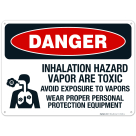 Inhalation Hazard Vapors Are Toxic Avoid Exposure To Vapors Wear Proper Personal Sign