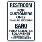 Restroom For Customers Only Please Help Keep It Clean Bilingual Sign