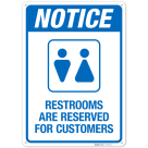 Restrooms Are Reserved For Customers With Graphic Sign