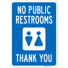No Public Restrooms Thank You With Men And Women Graphic Sign