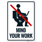 Mind Your Work No Laptopinternet In Restroom With Graphic Sign