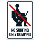 No Surfing Only Dumping No Laptop Use In Bathroom Graphic Sign