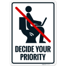 Decide Your Priority With Graphic Sign