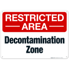 Restricted Area Decontamination Zone Sign
