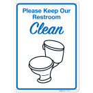 Keep Our Restroom Clean Sign