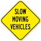 Slow Moving Vehicles Sign
