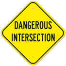 Dangerous Intersection Sign