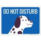 Do Not Disturb With Dog Graphic Sign