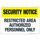 Restricted Area Authorized Personnel Only Sign, (SI-7085)