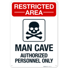 Man Cave Authorized Personnel Only With Graphic Sign