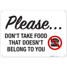 Please Don't Take Food That Doesn't Belong To You With Graphic Sign