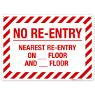 No Reentry Nearest Reentry On Floor Andfloor Sign