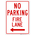 No Parking Fire Lane Sign, In Left Way