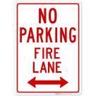 No Parking Fire Lane Sign, In Both Side