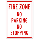 Fire Zone No Parking/No Stopping Sign