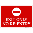 Exit Only No Reentry With Graphic Sign