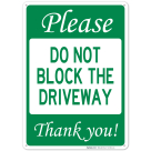 Do Not Block The Driveway Sign, No Parking Sign
