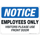 Employees Only Sign, Visitors Please Use Front Door Sign