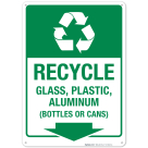 Recycle Sign, Recycle Glass Plastic Here