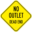 No Outlet Dead End Sign