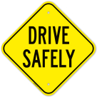 Fluorescent Drive Safely Sign