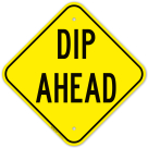 Dip Ahead Sign