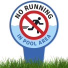 No Running In Pool Area With Stake Sign