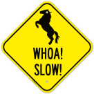 Whoa Slow Sign, (SI-72426)