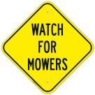 Watch For Mowers Sign