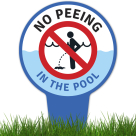 No Peeing In The Pool With Stake Sign