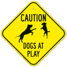 Caution, Dogs At Play With Graphic Sign