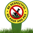 Be Respectful No Poop And Pee With Stake Sign