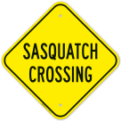 Sasquatch Crossing Sign
