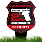 Warning Protected By 2nd Amendment Security Sign