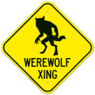 Werewolf Crossing With With Graphic Sign
