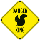 Danger Squirrel Crossing Sign