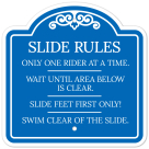 Slide Rules Only One Rider At A Time Wait Until Area Below Is Clear Slide Sign