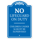 No Lifeguard On Duty Children Under 14 Must Be Supervised Sign