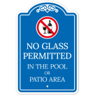 No Glass Permitted In The Pool Or Patio Area Sign