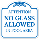 Attention No Glass Allowed In Pool Area Sign