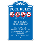 Pool Rules No Diving No Running No Food Or Drinks No Gum Chewing Sign