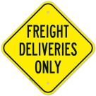 Freight Deliveries Only Sign