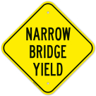 Narrow Bridge Yield Sign