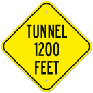Tunnel 1200 Feet Sign