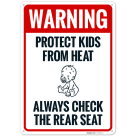 Warning Protect Kids From Heat Always Check The Rear Seat Sign