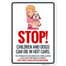 Stop Children And Dogs Can Die In Hot Cars Sign