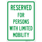 Reserved For Person With Limited Mobility Sign
