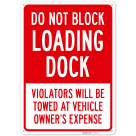 Do Not Block Loading Dock Sign