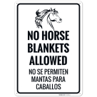 No Horse Blankets Allowed Bilingual Sign