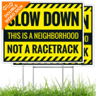Slow Down This Is A Neighborhood Not At Racetrack Sign, ( 2 Pack)